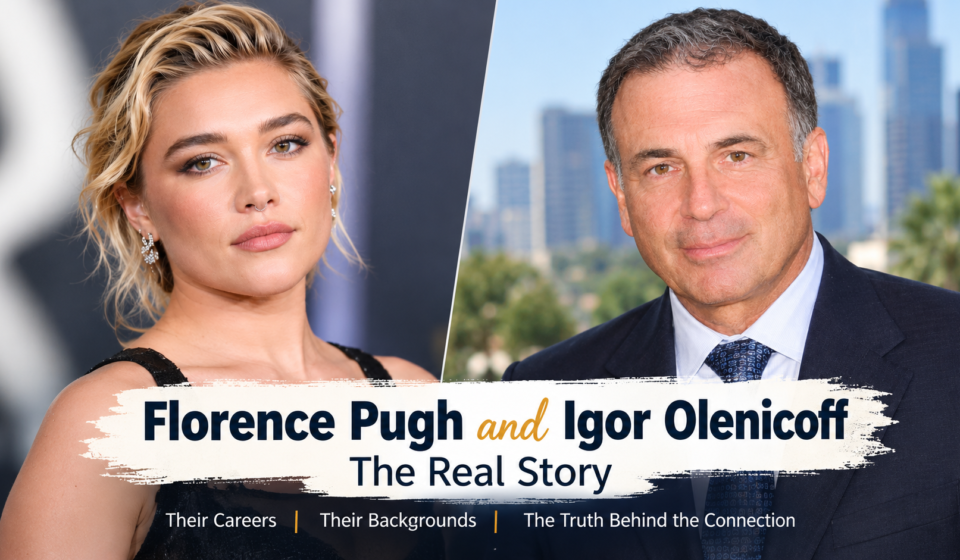 Florence Pugh and Igor Olenicoff